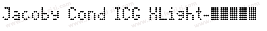 Jacoby Cond ICG XLight字体转换